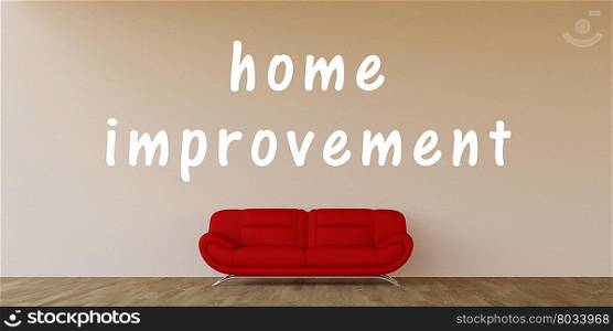 Home Improvement Concept with Home Interior Art. Home Improvement