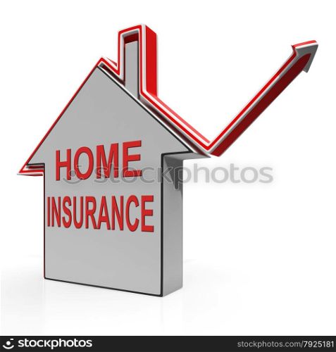 Home Insurance House Showing Protection And Cover