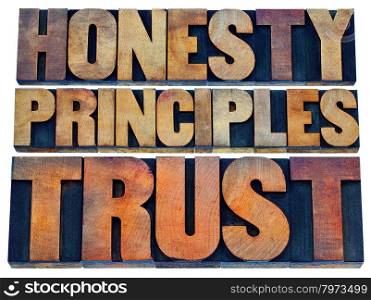 honesty, principles and trust word abstract - isolated text in vintage letterpress wood type