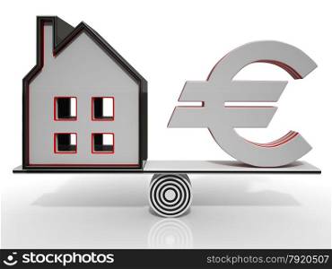 House And Euro Balancing Showing Investment Or Mortgage