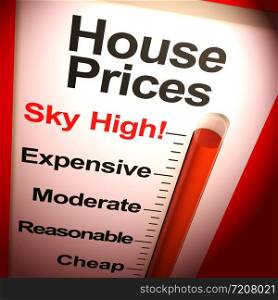 House prices sky-high means overpriced or exorbitant cost of real estate. Luxury residential construction too expensive - 3d illustration. House Prices High Monitor Showing Expensive Mortgage Costs