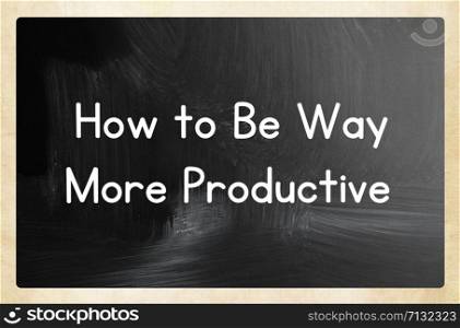 how to be way more productive