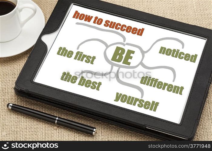 how to succeed tips on a digital tablet - be the first, the best, different, yourself, and noticed