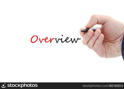 Human hand writing Overview isolated over white background - business concept