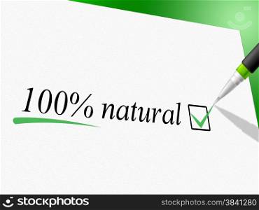Hundred Percent Natural Indicating Pure Untreated And Real