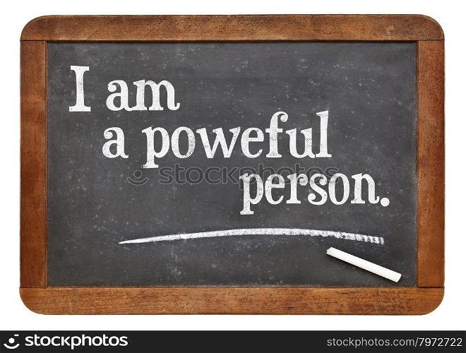 I am a powerful person - positive affirmation words on a vintage slate blackboard