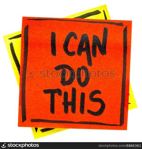 I can to this positive affirmation - handwriting in black ink on an isolated sticky note
