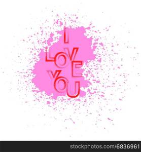 I Love You Red Text with Pink Splatter on White Background. I Love You Red Text with Pink Splatter