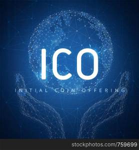 ICO initial coin offering futuristic hud background with glowing polygon world globe in hands, blockchain peer to peer network and title ICO. Global cryptocurrency business and finance banner concept.. ICO initial coin offering futuristic hud banner with globe in ha