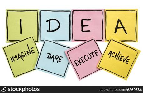 idea acronym (imagine, dare, execute, achieve) - motivation concept - handwriting in black on colorful sticky notes isolated on white
