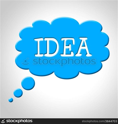 Idea Thought Bubble Representing Think About It And Concept Thinking
