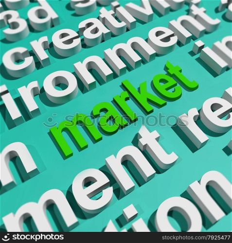 Ideas Word In 3d Lettering Showing Concepts Or Creativity. Market In Word Cloud Meaning Marketing Advertising Sales