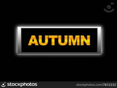 Illuminated sign with autumn.