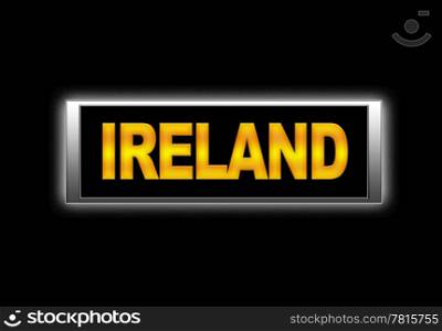 Illuminated sign with Ireland.