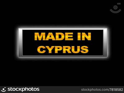 Illuminated sign with Made in Cyprus.