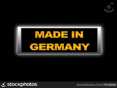 Illuminated sign with Made in Germany.