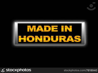 Illuminated sign with Made in Honduras.