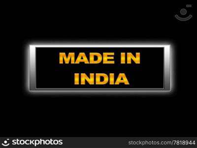 Illuminated sign with Made in India.