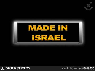 Illuminated sign with Made in Israel.