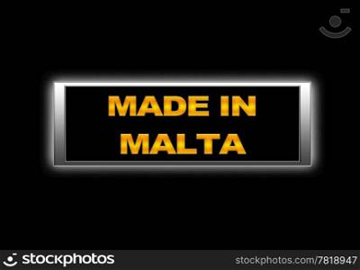 Illuminated sign with Made in Malta.