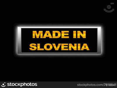 Illuminated sign with Made in Slovenia.