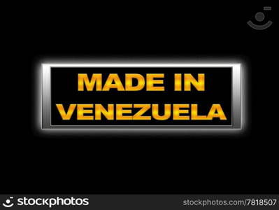 Illuminated sign with Made in Venezuela.