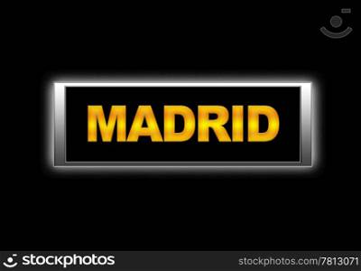 Illuminated sign with Madrid.