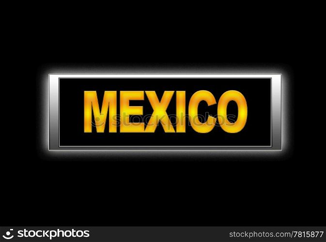 Illuminated sign with Mexico.