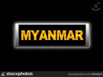 Illuminated sign with Myanmar.