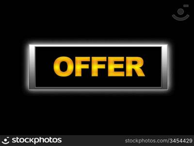 Illuminated sign with offer.