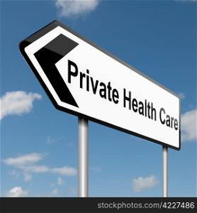 Illustration depicting a road traffic sign with a Private Healthcare concept. Blue sky background.