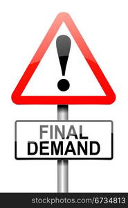 Illustration depicting a roadsign with a final demand concept. White background.