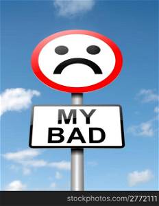 Illustration depicting a roadsign with a &rsquo;my bad&rsquo; concept. Blue sky background.
