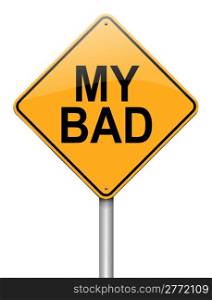 Illustration depicting a roadsign with a &rsquo;my bad&rsquo; concept. White background.