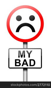 Illustration depicting a roadsign with a &rsquo;my bad&rsquo; concept. White background.