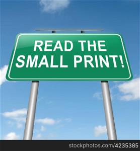 Illustration depicting a roadsign with a &rsquo;read the small print&rsquo; concept. Sky background.