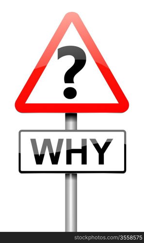 Illustration depicting a roadsign with a why concept. White background.