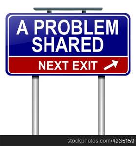 Illustration depicting a roadsign with &rsquo;a problem shared&rsquo; concept. White background.
