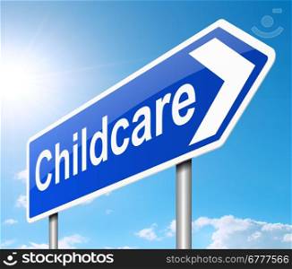 Illustration depicting a sign with a Childcare concept.