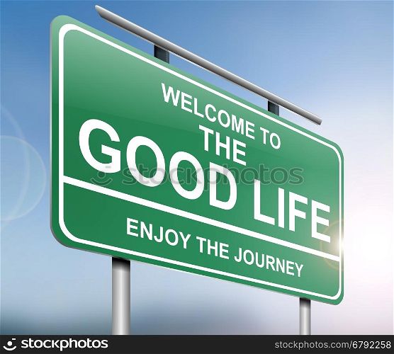 Illustration depicting a sign with a good life concept.