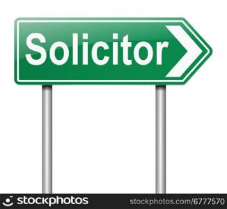 Illustration depicting a sign with a Solicitor concept.