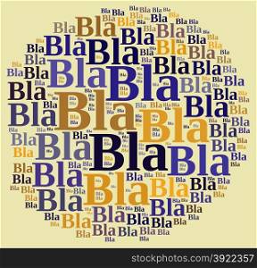 Illustration with word cloud about Bla bla bla.