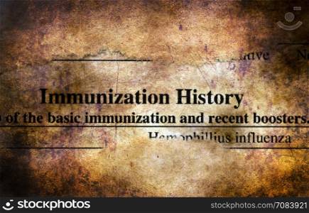 Immunization history. Immunization history form grunge concept