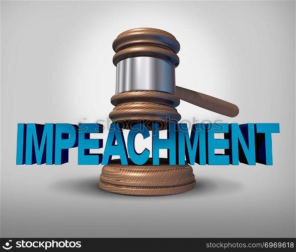 Impeachment law concept as a legal impeach metaphopr for political injustice in society as a judge gavel coming down on an impeachable offence on text as a 3D illustration.
