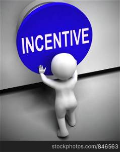 Incentive concept icon Means giving encouragement through enticement. A reward to get work completed - 3d illustration