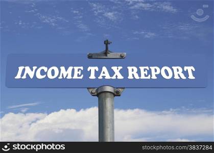 Income tax report road sign