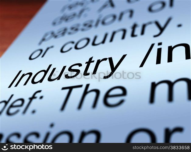 Industry Definition Closeup Showing Engineering. Industry Definition Closeup Shows Engineering Construction Or Factories