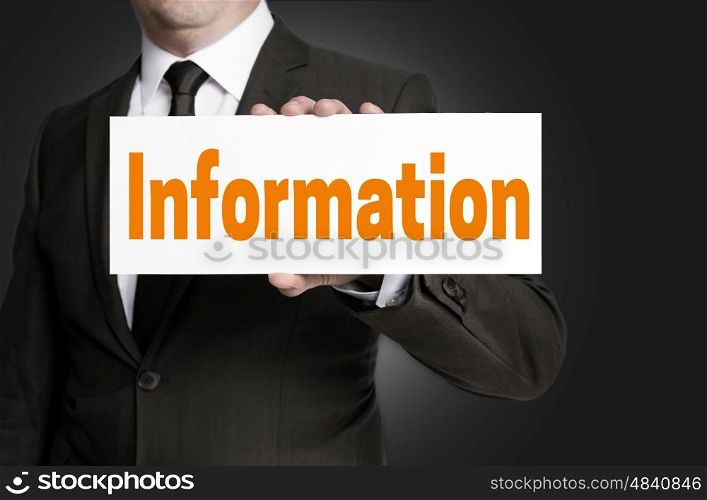 Information sign is held by businessman concept. Information sign is held by businessman concept.