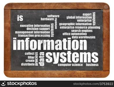 information systems word cloud on a vintage slate blackboard