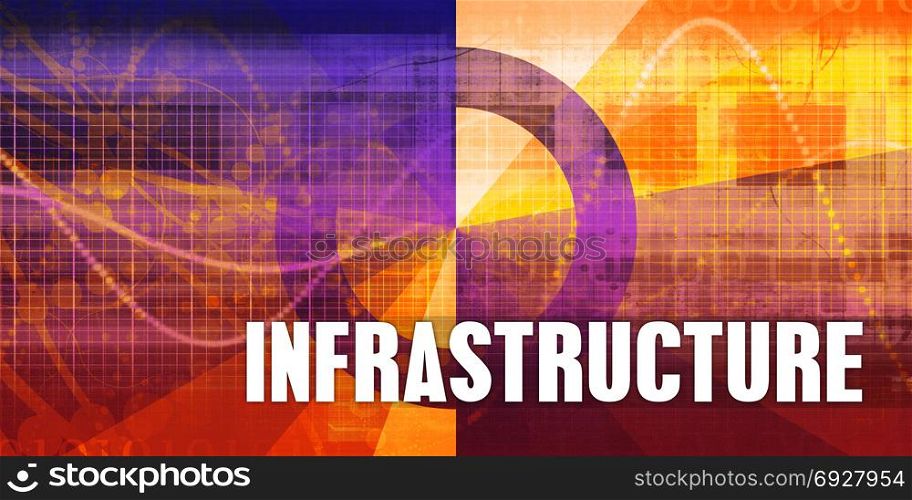 Infrastructure Focus Concept on a Futuristic Abstract Background. Infrastructure